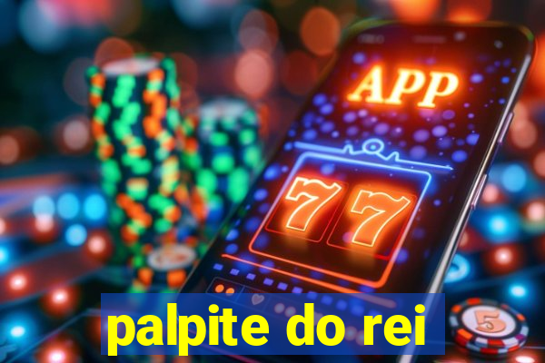 palpite do rei